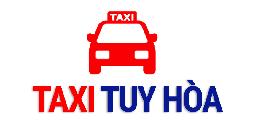 TAXI TUY HÒA – Gọi ngay Hotline 0333.577.677